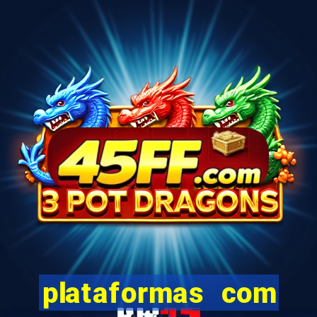 plataformas com jogo demo